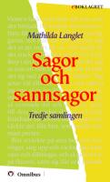 Mathilda Langlet - Sagor och sannsagor 3 [ prosa barn ] [1a tryckta utgåva 1897, Senaste tryckta utgåva =, 329 s. ].pdf