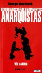 historia das ideias e movimentos anarquistas - vol. 1.pdf