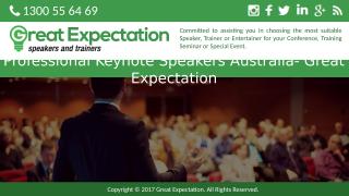 Professional Keynote Speakers Australia- Great Expectation.pptx