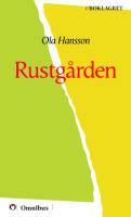 Ola Hansson - Rustgården [ prosa ] [1a tryckta utgåva 1910, Senaste tryckta utgåva 1926, 142 s. ].pdf